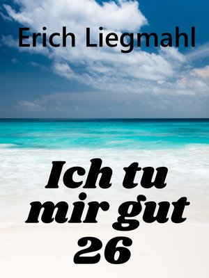 cover image of Ich tu mir gut 26